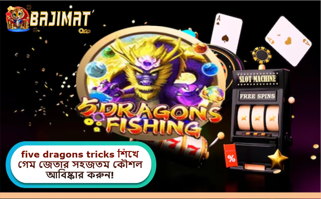 five dragons tricks