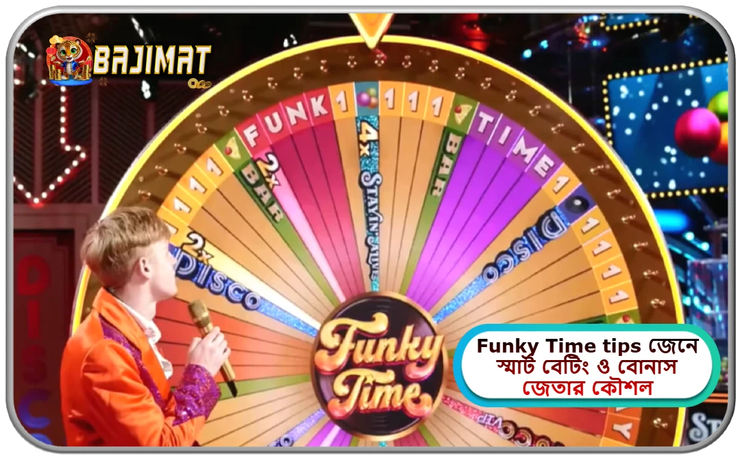 2026 সালে BAJIMAT ক্যাসিনোতে Funky Time tips জেনে স্মার্ট বেটিং ও বোনাস জেতার কৌশল!